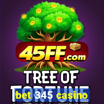 bet 345 casino